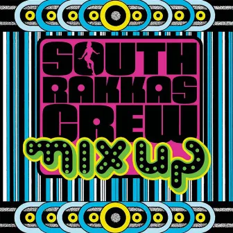 Mix Up by South Rakkas Crew