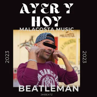 Ayer y Hoy by Beatleman