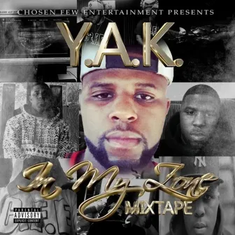 In My Zone by Y.A.K