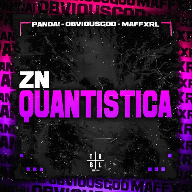 ZN QUANTISTICA (SUPER SLOWED)