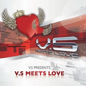 V.S Meets Love by V2thas