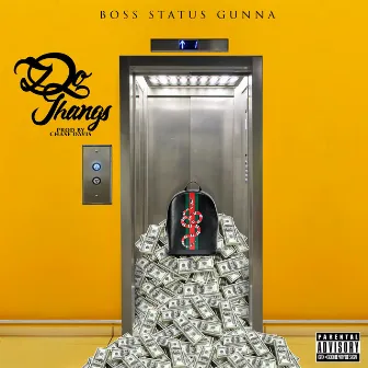 Do Thangs by Boss Status Gunna