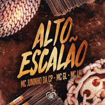 Alto Escalão by MC Lp