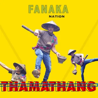 Thamathang by Fanaka Nation