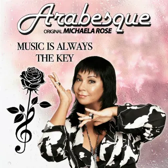 Music Is Always the Key by Michaela Rose