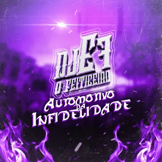 Automotivo da Infidelidade by MC Rubim