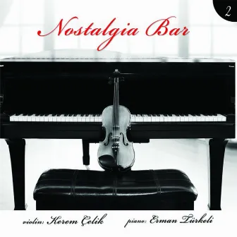 Nostalgia Bar, Vol. 2 by Erman Türkeli