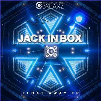 Float Away EP by Jack In Box