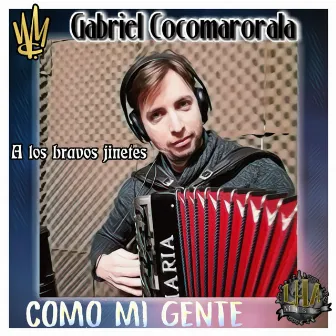 A los Bravos Jinetes by Como Mi Gente