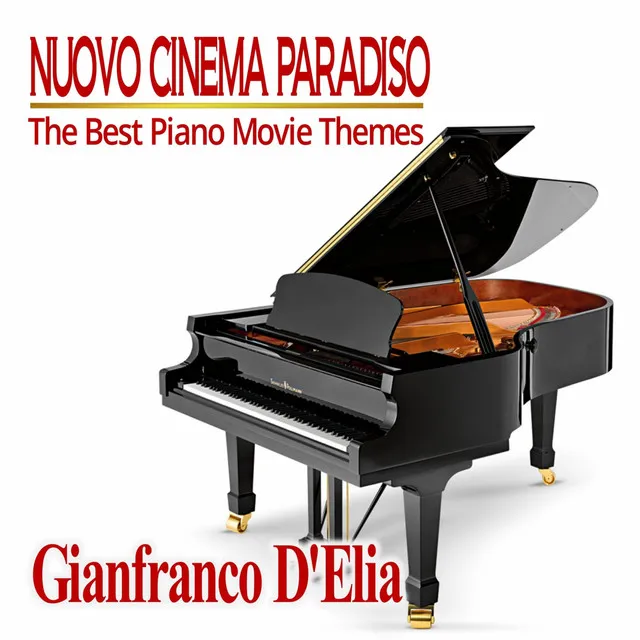 Nuovo Cinema Paradiso - The Best Piano Movie Themes