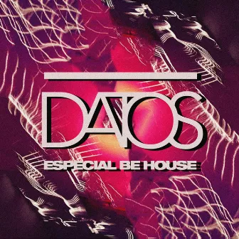 Especial Be House by Datos