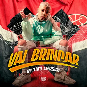 Vai Brincar by LeoZera