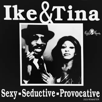 Sexy-Seductive-Provocative (2023 Remaster) by Ike Turner