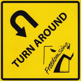 Turn Around by Freedomsong