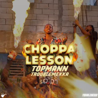 Choppa Lesson by Topmann