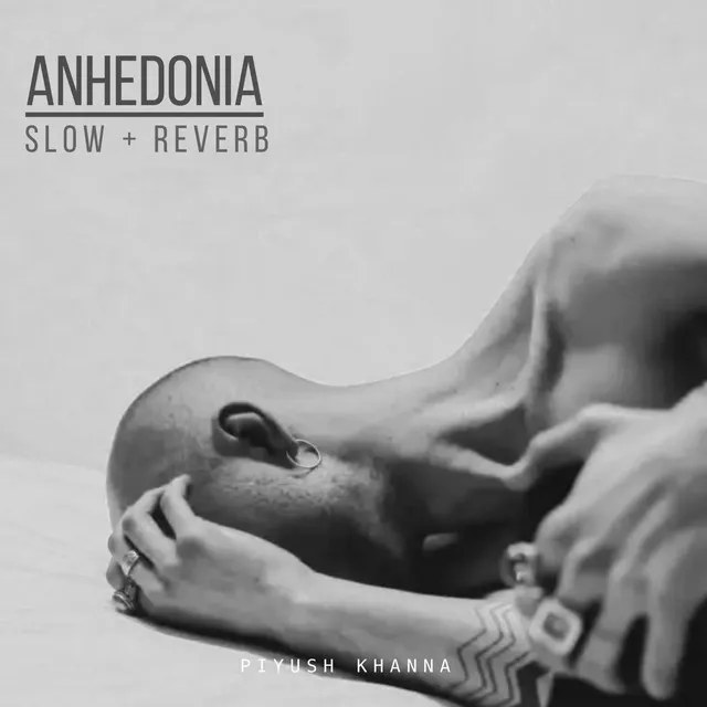 Anhedonia (Pachchees) - Slow and Reverb