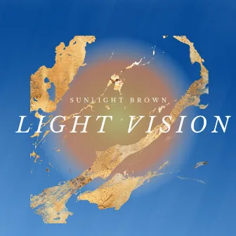 Light Vision by Sunlight Brown