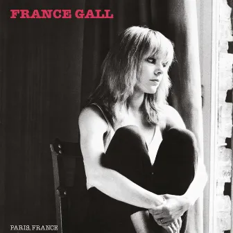 Paris, France (Remasterisé en 2004; Edition Deluxe) by France Gall