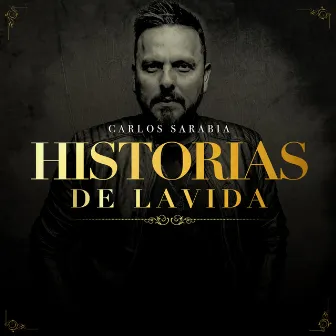 Historias De La Vida by Carlos Sarabia