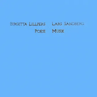 Poesi Musik - Birgitta Lillpers, Lars Sandberg by 