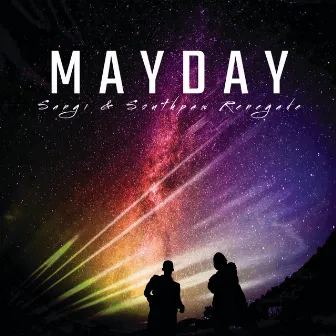 Mayday by Southpaw Renegade