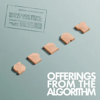 Offerings from the Algorithm by Spray