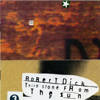 Robert Dick - Third Stone From the Sun by Robert Dick