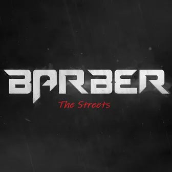 The Streets by Barber