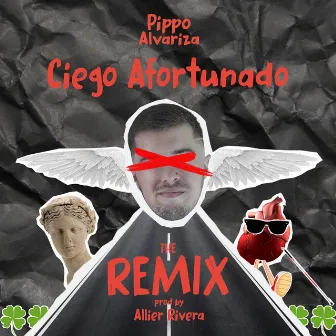 Ciego Afortunado (Remix) by Pippo Alvariza