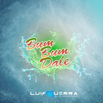 Bum Bum Dalee by Dj Luis Guerra