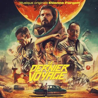 Le dernier voyage (Original Motion Picture Soundtrack) by Etienne Forget