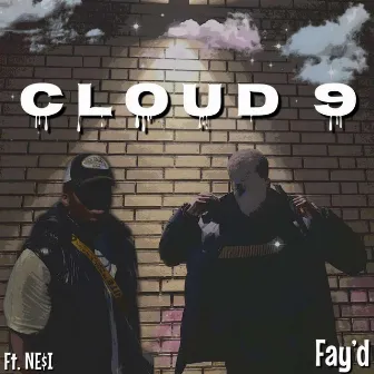 Cloud 9 by Fay'd