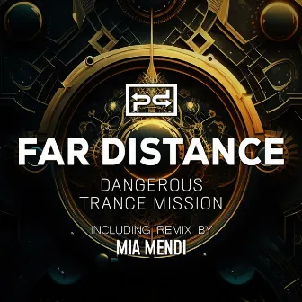 Dangerous / Trance Mission by Far Distance