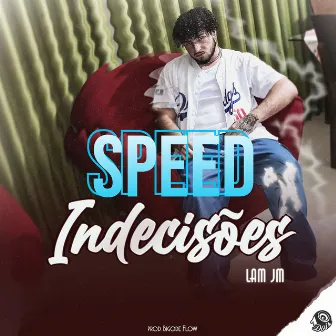 Indecisões (Speed Up) by lanJM