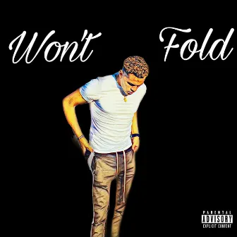 Won't Fold by SOL JJ