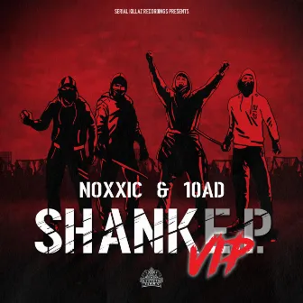 Shank VIP EP by Noxxic