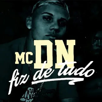 Fiz de Tudo by MC DN