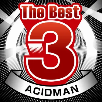 The Best 3 ACIDMAN by ACIDMAN