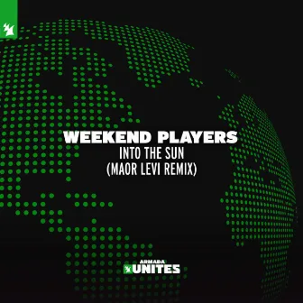 Into The Sun (Maor Levi Remix) by Weekend Players