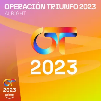 Alright by Operación Triunfo 2023