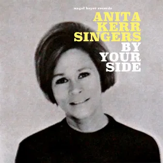 By Your Side by Anita Kerr Singers