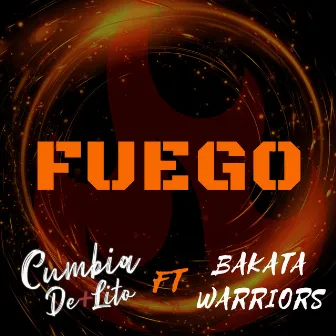 Fuego by CUMBIA DE+LITO