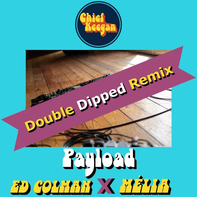 Payload (Double Dipped Remix)