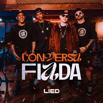 Conversa Fiada by Grupo Lied