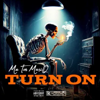 TURN ON by Ma Ten MusiQ