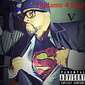 Vigilante 4 Soul by V