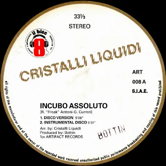 Incubo Assoluto by Cristalli Liquidi