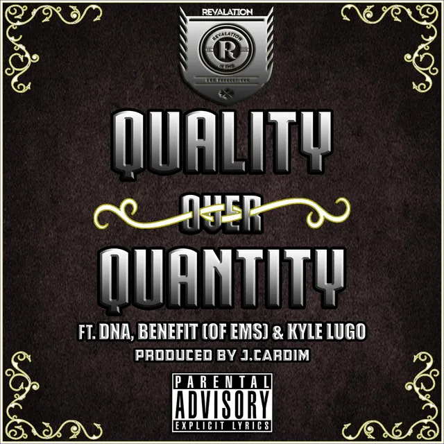 Quality over Quantity (feat. Dna, Benefit & Kyle Lugo)