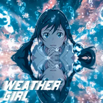 Weather Girl by HONEY BѦDGER