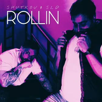 Rollin by SLD